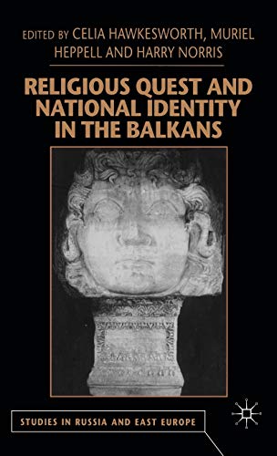 Religious Quest and National Identity in the Balkans (Studies in Russia and East Europe)