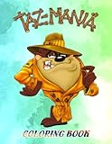  Taz-Mania Coloring Book: A Cool Coloring Book With Many Illustrations Of Taz-Mania For Fans of All Ages To Relax And Relieve Stress