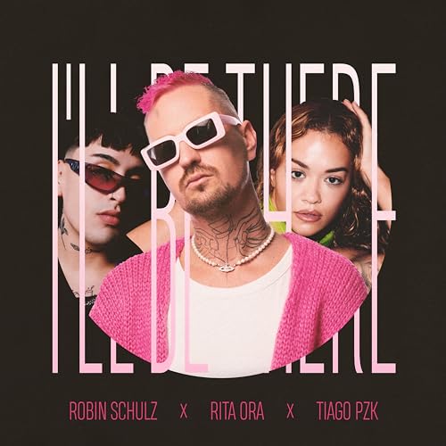 Robin Schulz, Rita Ora & Tiago PZK