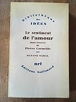 Le Sentiment De L'amour Dans L'oeuvre De Pierre Corneille B003V0F0X8 Book Cover