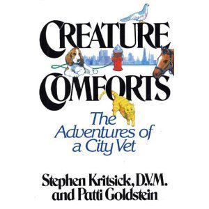 Hardcover Creature Comforts: The Adventures of a City Vet Book