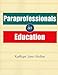 Paraprofessionals in Education