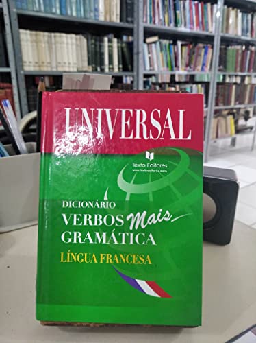 Dicionário - verbos mais gramática: Língua francesa (universal)