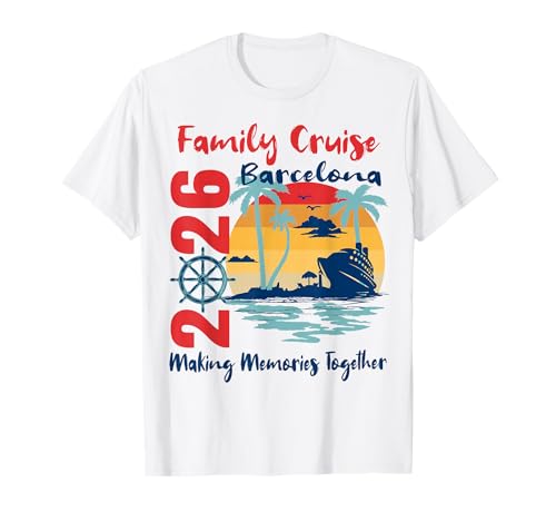 Family Cruise Lover Barcelona Vacay 2026 Souvenir Matching T-Shirt