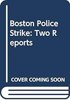 The Boston Police Strike: Two Reports 0405033621 Book Cover