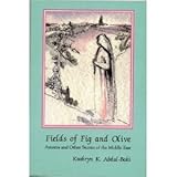 Fields of Fig and Olive: Ameera and Other Stories of the Middle East