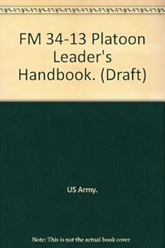 Paperback FM 34-13 Platoon Leader's Handbook. (Draft) Book