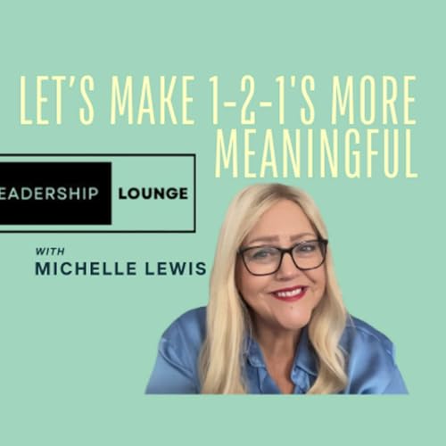 1-2-1s are a powerful leadership tool, so why do most of them feel like a waste of time?