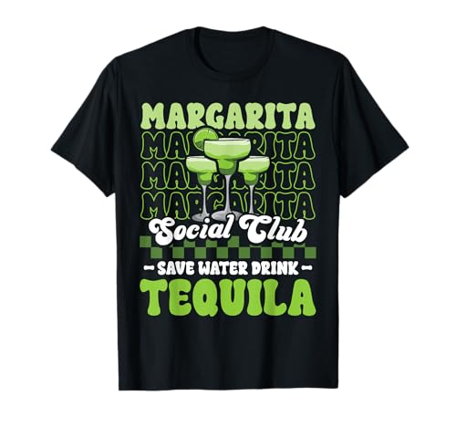 Margarita Tequila Social Club Save Water Drink Funny T-Shirt