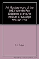 Art Masterpieces of the 1933 World's Fair Exhibited at the Art Institute of Chicago Volume Two B0031VVGAS Book Cover