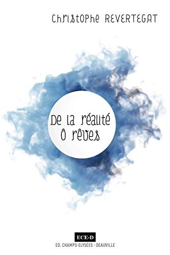 Télécharger De la réalité ô rêves Gratuit