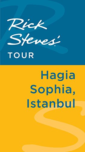 Rick Steves' Tour: Hagia Sophia, Istanbul