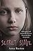 Secret Slave: Kidnapped and abused for 13 years. This is my story of survival.