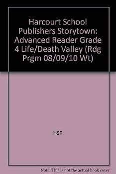 Paperback Life in Death Valley, Advanced Reader Grade 4: Harcourt School Publishers Storytown (Rdg Prgm 08/09/10 Wt) Book