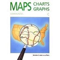 Maps Charts, Graphs: Communities, Level C (Maps Charts and Graphs) 0813621348 Book Cover