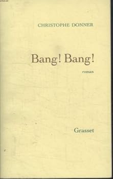 Paperback Bang! Bang ! [French] Book