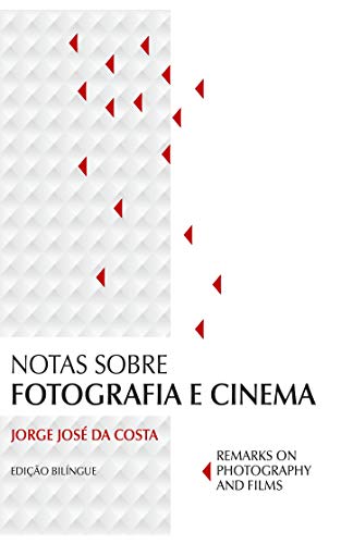 Notas sobre fotografia e cinema (Remarks on photography and films)