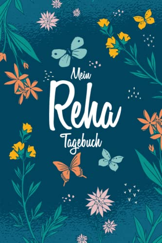 Mein Reha Tagebuch: A5 Kur Tagebuch zum Eintragen und Dokumentieren von Gefühlen und Eindrücken mit Packliste und Therapieplan
