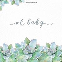 oh baby: Baby Shower Guest Book with watercolor succulents (Baby Shower Guest Books) 1088780156 Book Cover