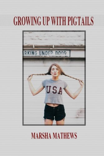 Growing Up with Pigtails