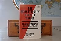 The Revolutionary Reign of Terror: The Role of Violence in Political Change 1852780827 Book Cover