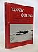 Produktbild Tannoy Calling: The Story of Canadian Airmen Flying Against Nazi Germany