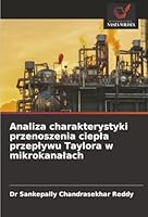 Analiza charakterystyki przenoszenia ciepla przeplywu Taylora w mikrokanalach (Polish Edition) 6202360895 Book Cover