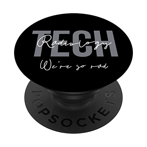Radiology Tech Week Funny Rad Technician Team We're So Rad PopSockets Swappable PopGrip, Black