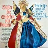  Süßer die Glocken nie klingen - Heintje singt die schönsten Lieder zur Weihnachtszeit / 87940 XBU