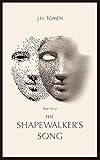 The Shapewalker's Song
