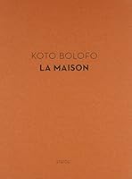 Koto Bolofo: La Maison by Koto Bolofo B01K0SZJPW Book Cover