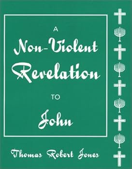 Paperback A Non-Violent Revelation to John Book
