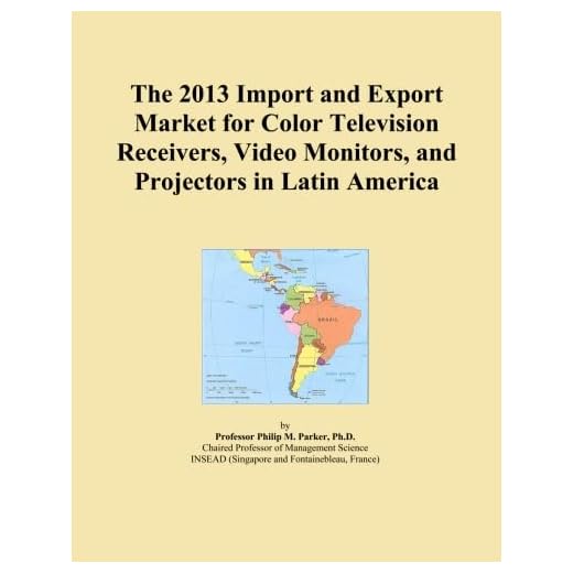 The 2013 Import and Export Market for Color Television Receivers, Video Monitors, and Projectors in Latin America
