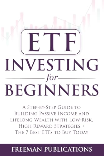 ETF Investing For Beginners: A Step-By-Step Guide To Building Pas...