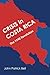 Crisis in Costa Rica: The 1948 Revolution (LLILAS Latin American Monograph Series)