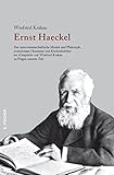 ernst haeckel gymnasium berlin  Ernst Haeckel: Der naturwissenschaftliche Monist und Philosoph, evolutionäre Humanist und Kirchenkritiker im »Gespräch« mit Winfried Krakau zu Fragen unserer Zeit