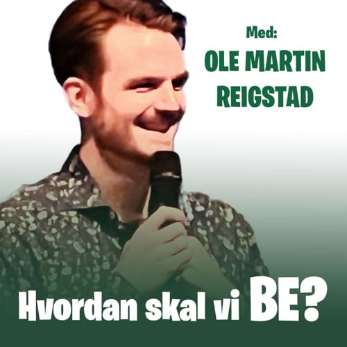 Page de couverture de Ole Martin Reigstad - Hvordan skal vi be?