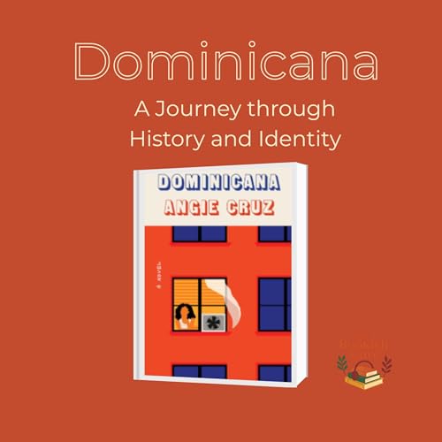 Couverture de Dominicana: A Journey through History and Identity