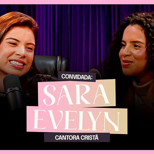 Page de couverture de O SEGREDO É ENTREGAR, CONFIAR E CONSTRUIR COM DEUS! Sara Evilyn #50