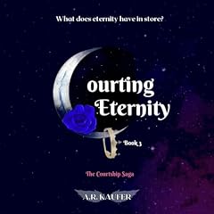 Courting Eternity: Book 3 of The Courtship Saga cover art