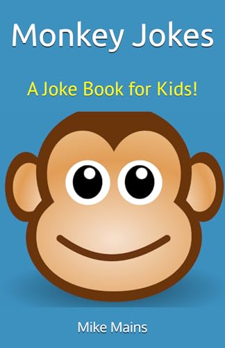 Monkey Jokes: A Joke Book for Kids!