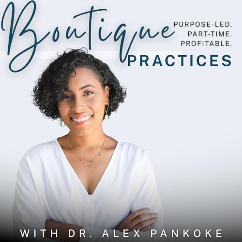 Page de couverture de Boutique Practices: Profitable, Part-Time Practice Strategies for Christian Women Chiropractors, PTs & Healthcare Professionals