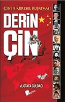 Derin Çin: Çin'in Küresel Kusatmasi 6057948424 Book Cover