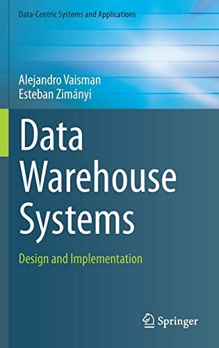 Télécharger Data Warehouse Systems: Design and Implementation (Data-Centric Systems and Applications) by Alejand Livre PDF Gratuit