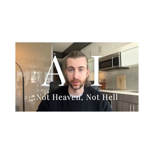 Page de couverture de AI: Not Heaven, Not Hell | Thinking Out Loud with Jesse | Episode 10