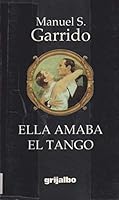 Ella amaba el tango 9700508692 Book Cover