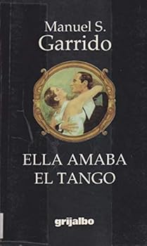 Paperback Ella Amaba el Tango [Unqualified] Book
