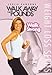 Leslie Sansone: Walk Away the Pounds - Walk Strong