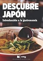Descubre Jap?n : Introducci?n a la Gastronom?a 1674669011 Book Cover