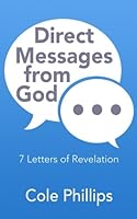 Direct Messages from God: 7 Letters of Revelation 1975869540 Book Cover